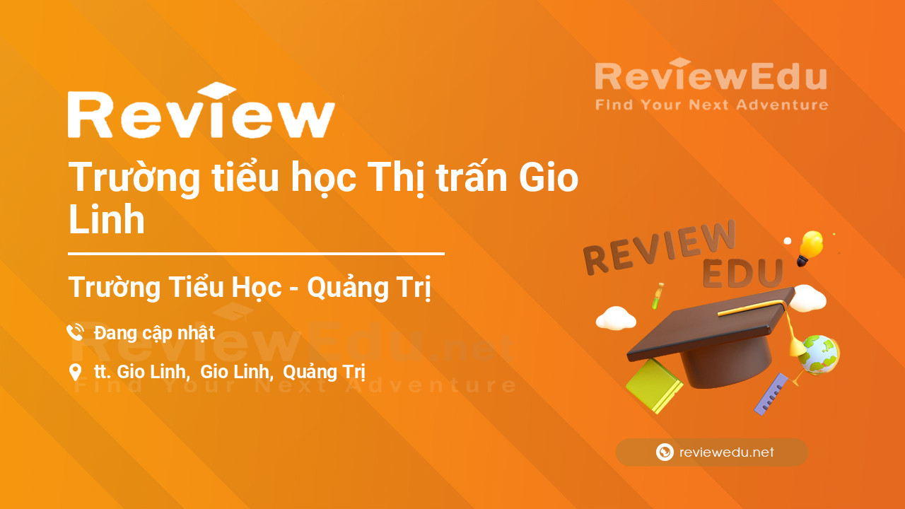 Review Trường tiểu học Thị trấn Gio Linh