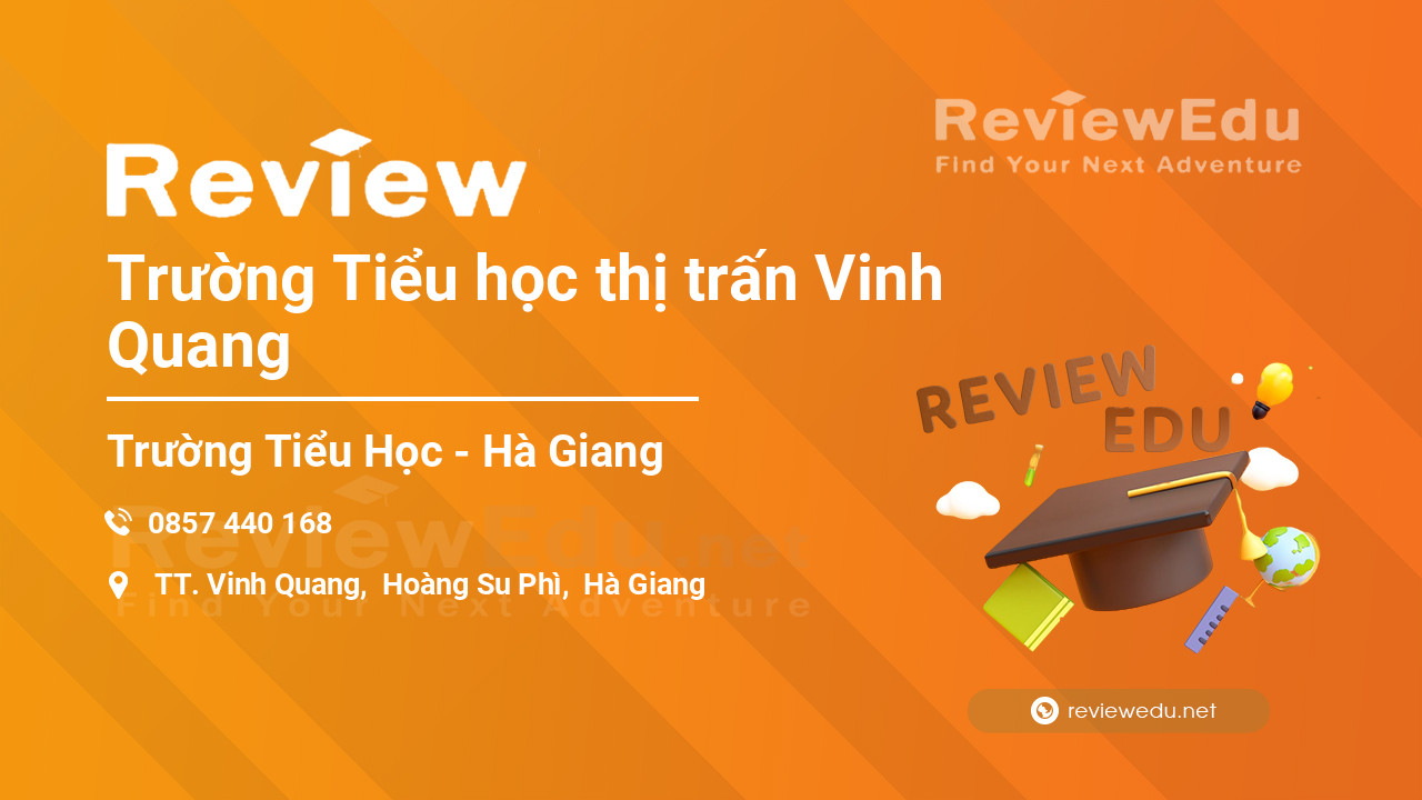 Review Trường Tiểu học thị trấn Vinh Quang