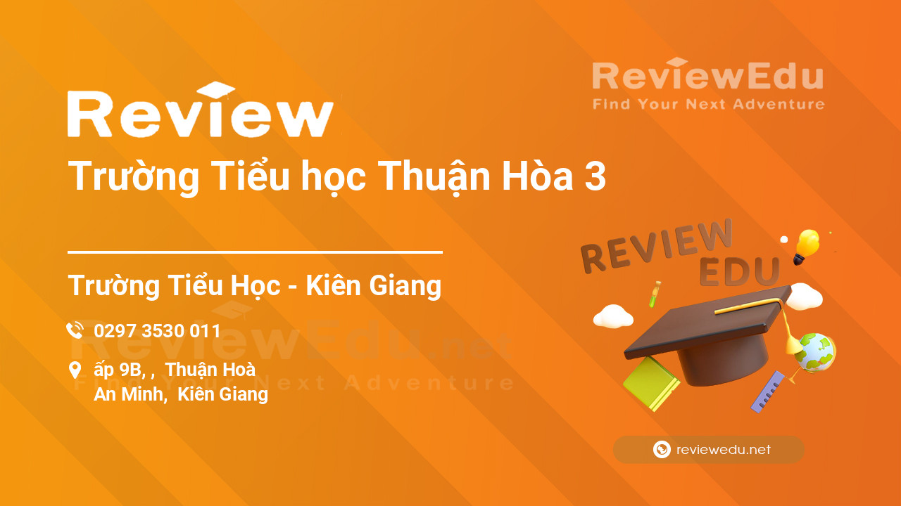 Review Trường Tiểu học Thuận Hòa 3
