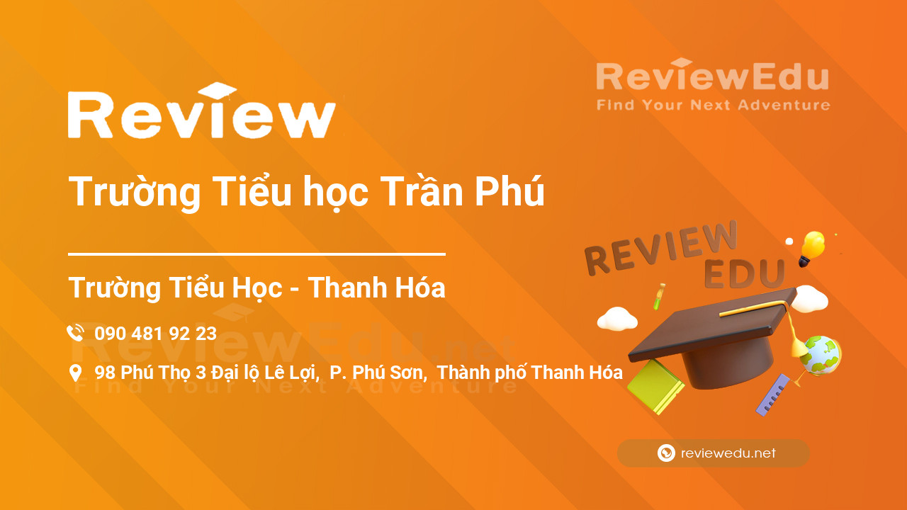 Review Trường Tiểu học Trần Phú