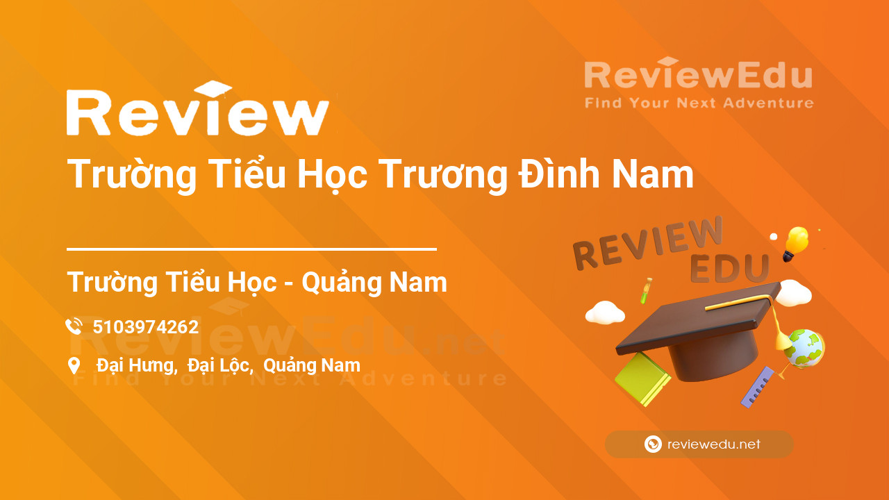 Review Trường Tiểu Học Trương Đình Nam