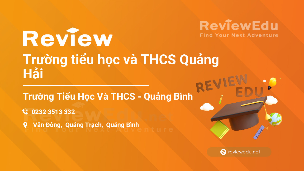 Review Trường tiểu học và THCS Quảng Hải