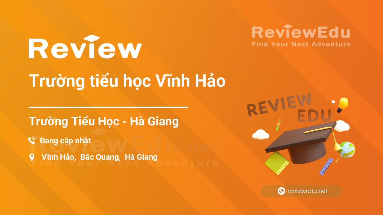 Review Trường tiểu học Vĩnh Hảo