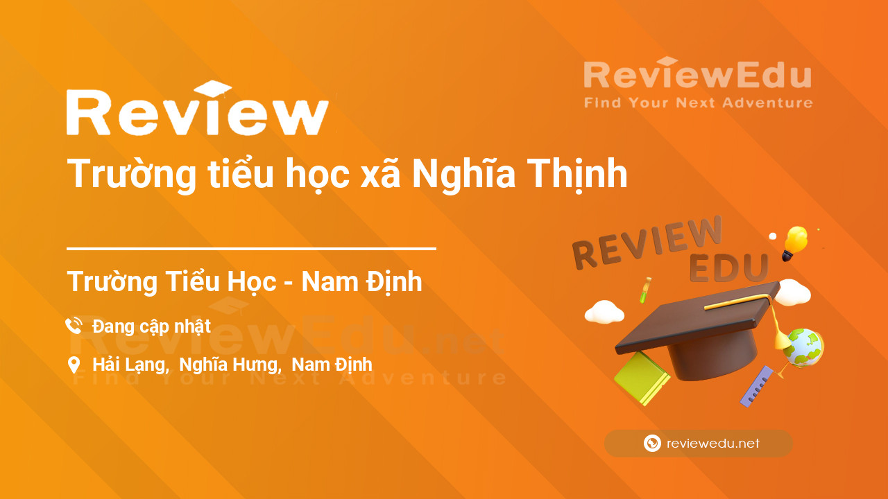 Review Trường tiểu học xã Nghĩa Thịnh