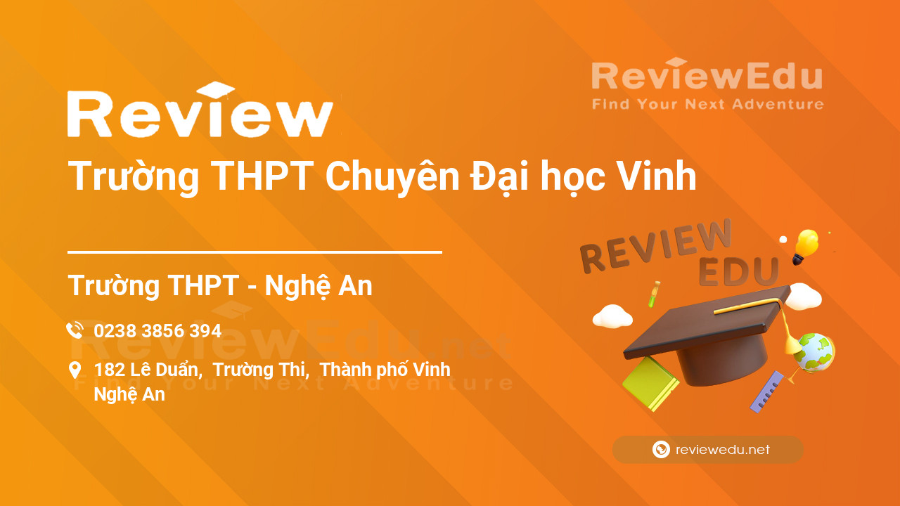 Review Trường THPT Chuyên Đại học Vinh
