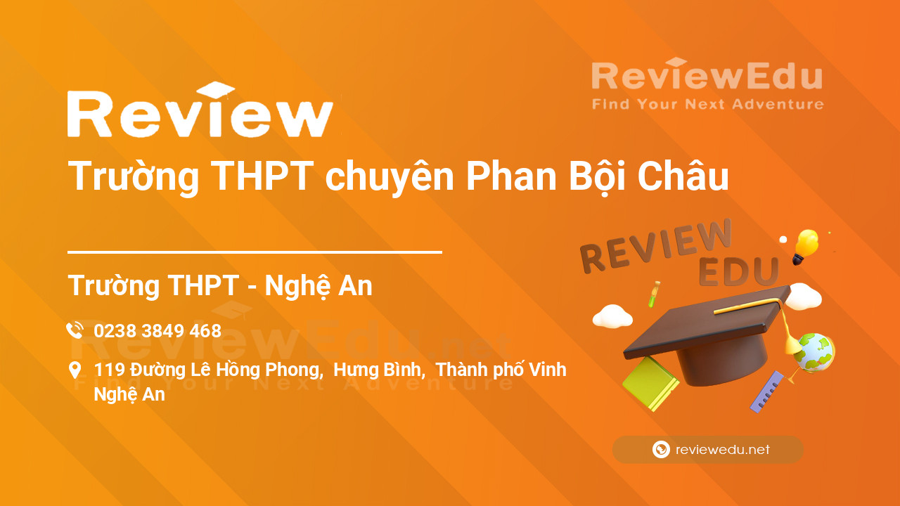 Review Trường THPT chuyên Phan Bội Châu
