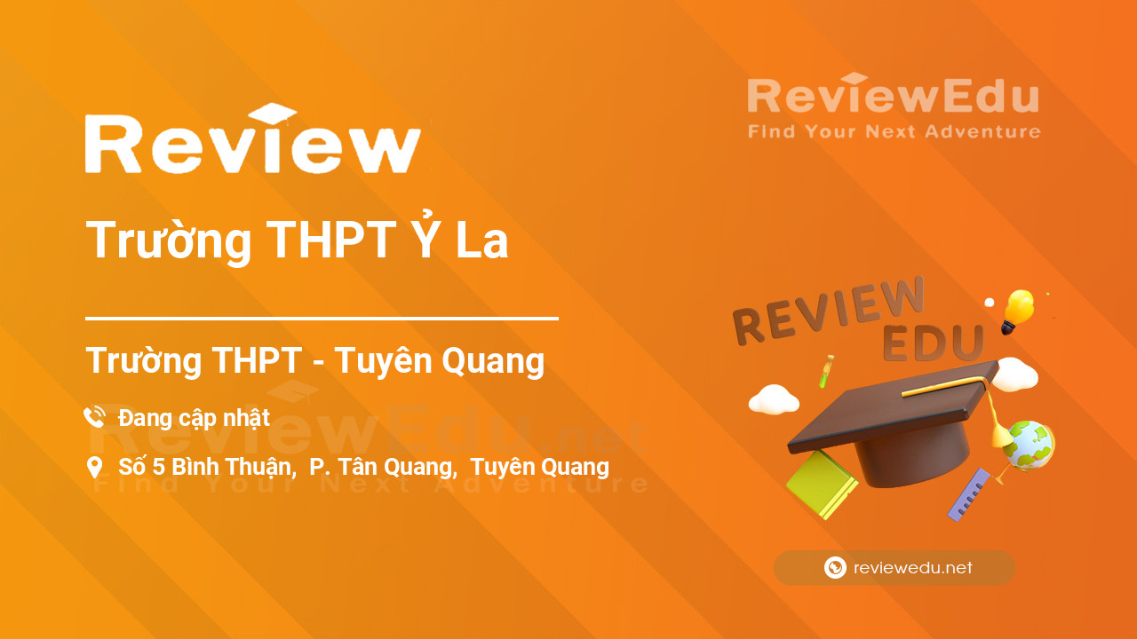 Review Trường THPT Ỷ La