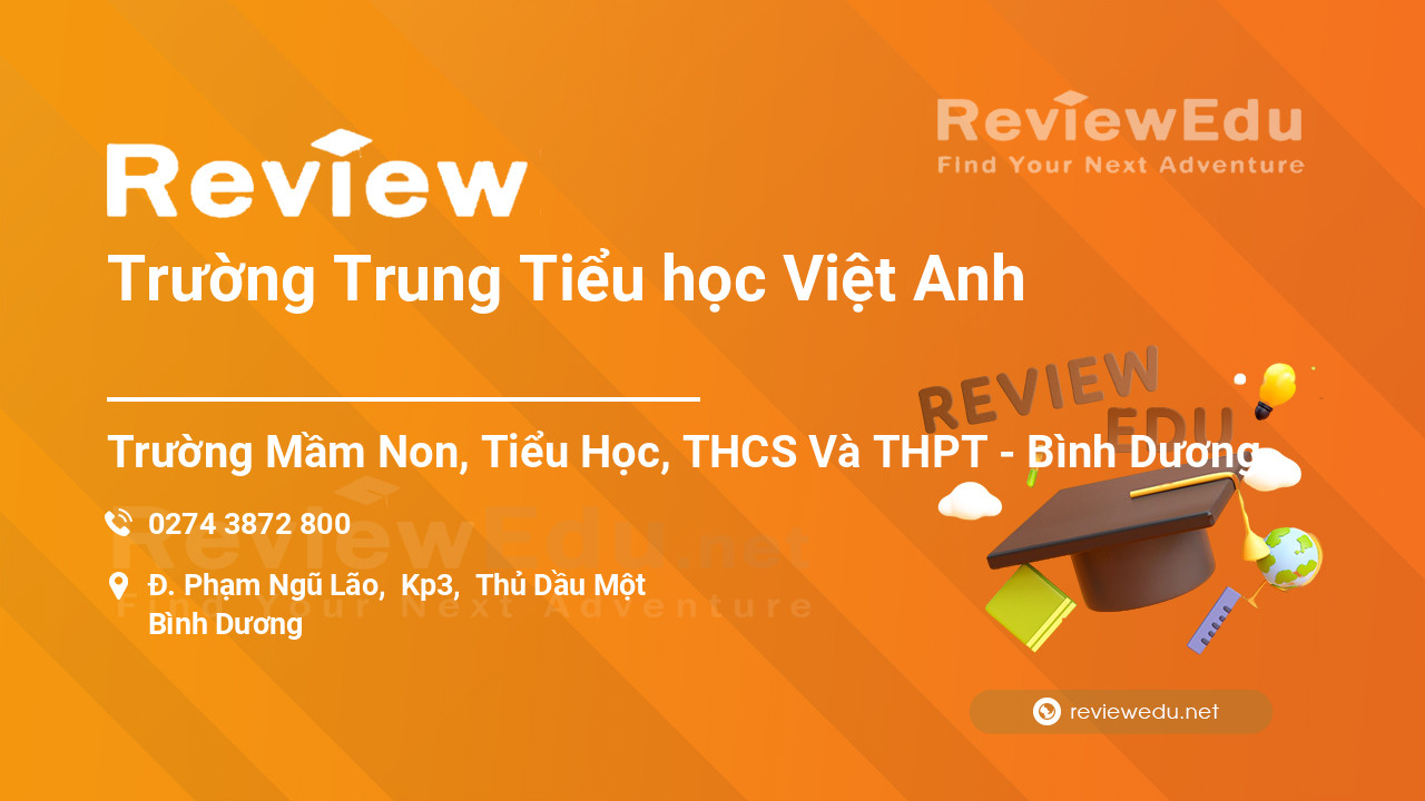 Review Trường Trung Tiểu học Việt Anh