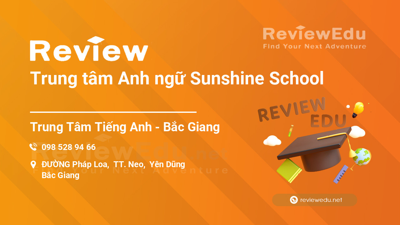 Review Trung tâm Anh ngữ Sunshine School