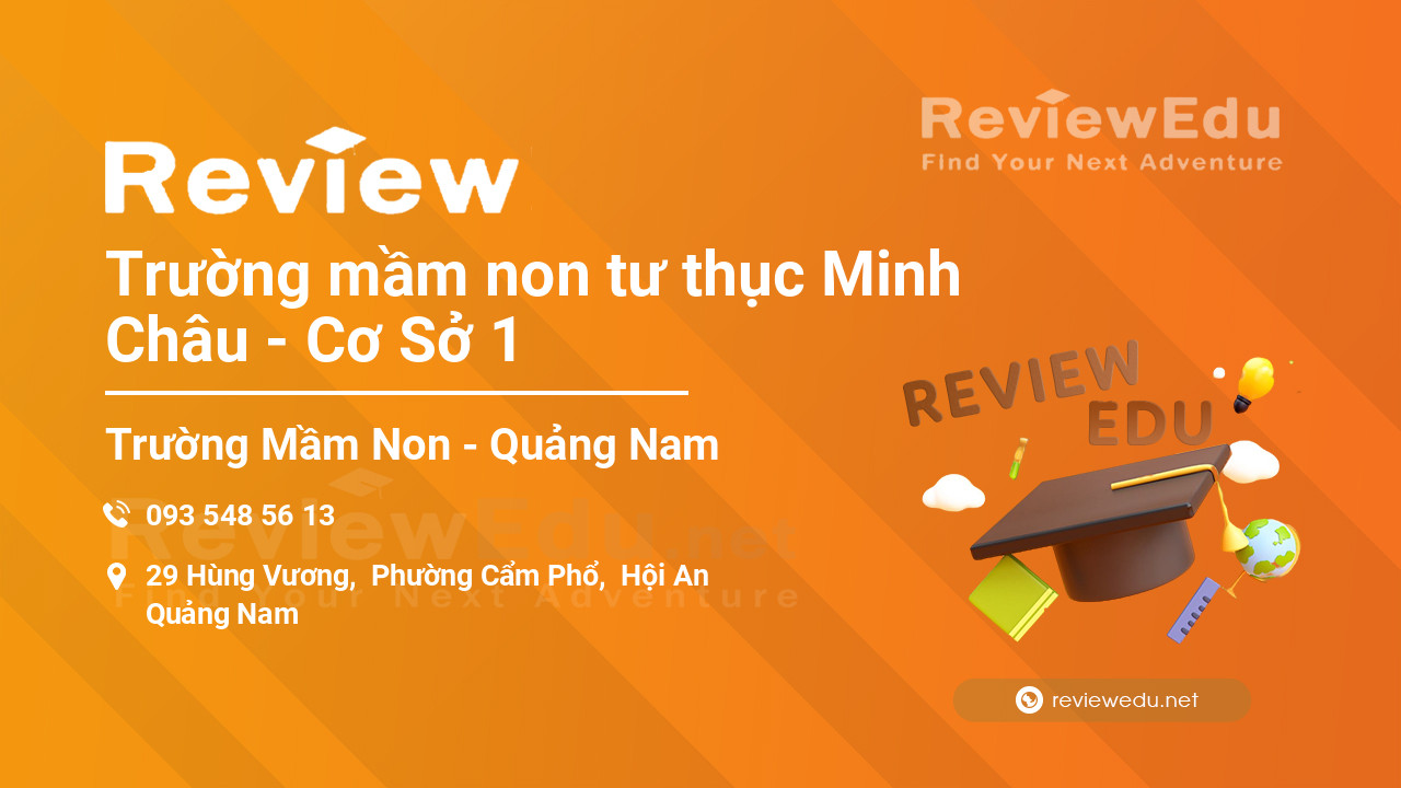 Review Trường mầm non tư thục Minh Châu - Cơ Sở 1