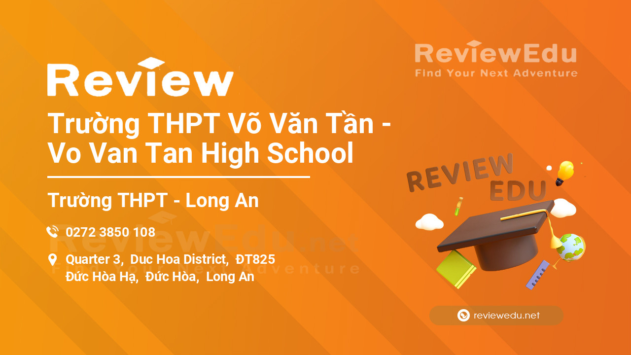 Review Trường THPT Võ Văn Tần - Vo Van Tan High School